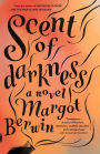 Scent of Darkness: A Novel