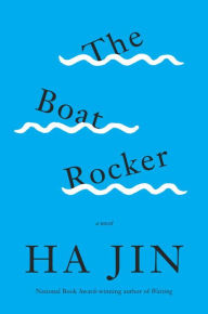 Title: The Boat Rocker, Author: Ha Jin