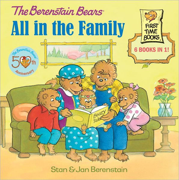 All In The Family (Berenstain Bears Series) By Stan Berenstain, Jan ...