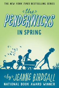 Title: The Penderwicks in Spring (The Penderwicks Series #4), Author: Jeanne Birdsall