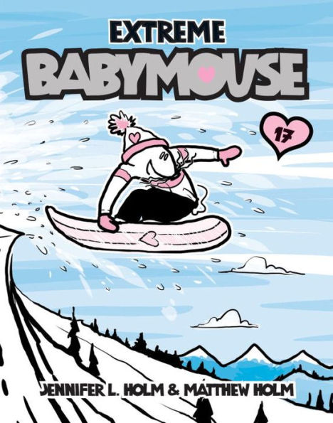 Extreme Babymouse (Babymouse Series #17)