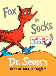 Title: Fox in Socks: Dr. Seuss's Book of Tongue Tanglers, Author: Dr. Seuss