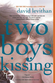 Title: Two Boys Kissing, Author: David Levithan