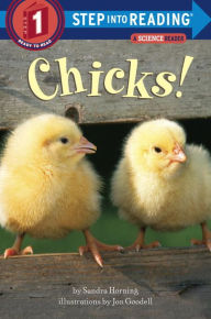 Title: Chicks! (Step into Reading Book Series: A Step 1 Book), Author: Sandra Horning