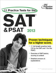 11 Practice Tests for the SAT and PSAT, 2013 Edition