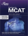 Cracking the MCAT, 2013-2014 Edition