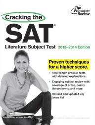 Cracking the SAT Literature Subject Test, 2013-2014 Edition