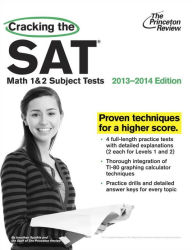Cracking the SAT Math 1 & 2 Subject Tests, 2013-2014 Edition