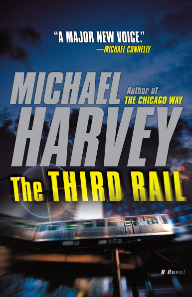 The Third Rail (Michael Kelly Series #3)