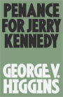 Penance for Jerry Kennedy