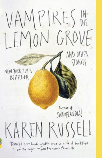 Vampires in the Lemon Grove by Karen Russell, Paperback