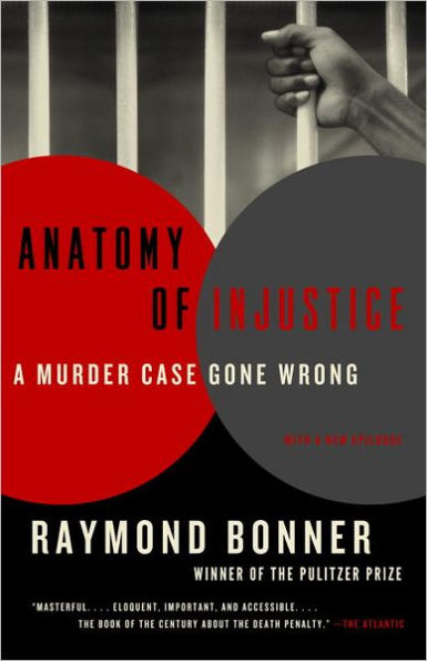 Anatomy of Injustice: A Murder Case Gone Wrong