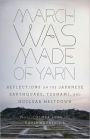 March Was Made of Yarn: Reflections on the Japanese Earthquake, Tsunami, and Nuclear Meltdown