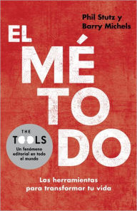 El metodo: Las herramientas para transformar tu vida