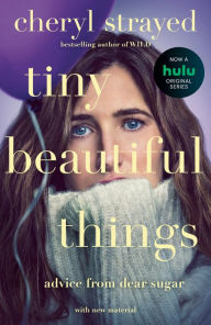 Title: Tiny Beautiful Things: Advice from Dear Sugar (A Reese Witherspoon Book Club Pick), Author: Cheryl Strayed