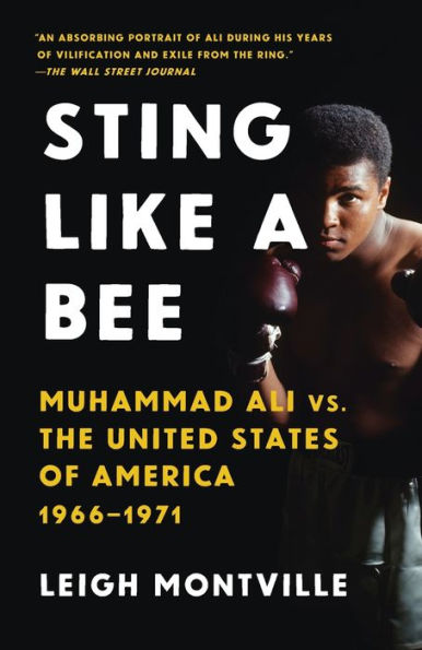 Sting Like a Bee: Muhammad Ali vs. the United States of America, 1966-1971