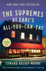 The Supremes at Earl's All-You-Can-Eat: A Novel