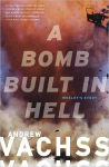 Alternative view 1 of A Bomb Built in Hell: Wesley's Story