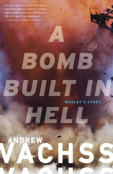 A Bomb Built in Hell: Wesley's Story