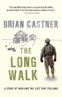 The Long Walk: A Story of War and the Life That Follows