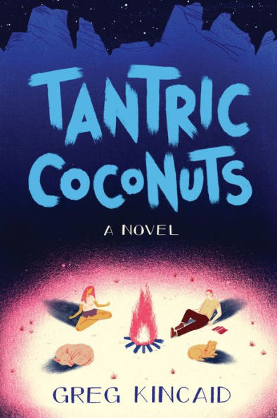 Tantric Coconuts: A Novel