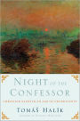 Night of the Confessor: Christian Faith in an Age of Uncertainty