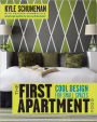 The First Apartment Book: Cool Design for Small Spaces