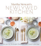 Alternative view 1 of Martha Stewart's Newlywed Kitchen: Recipes for Weeknight Dinners and Easy, Casual Gatherings: A Cookbook
