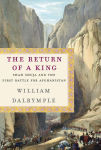 Alternative view 2 of Return of a King: The Battle for Afghanistan, 1839-42