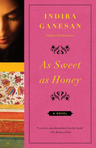 Title: As Sweet as Honey, Author: Indira Ganesan