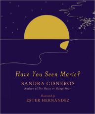 Title: Have You Seen Marie?, Author: Sandra Cisneros
