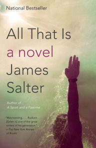 Title: All That Is, Author: James Salter