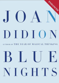 Title: Blue Nights (Enhanced Edition), Author: Joan Didion