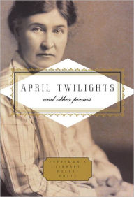 Title: April Twilights and Other Poems: Foreword by Robert Thacker, Author: Willa Cather