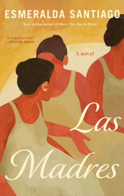 Las Madres by Esmeralda Santiago, Hardcover