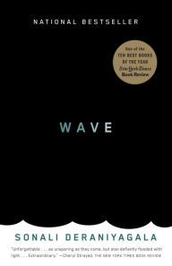 Title: Wave: A Memoir, Author: Sonali Deraniyagala