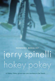 Title: Hokey Pokey, Author: Jerry Spinelli