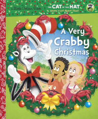 A Very Crabby Christmas (The Cat in the Hat Knows a Lot About That Series)
