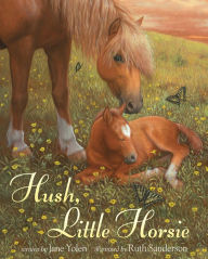 Title: Hush, Little Horsie, Author: Jane Yolen