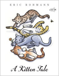 Title: A Kitten Tale, Author: Eric Rohmann