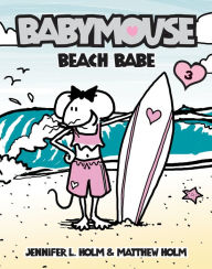 Beach Babe (Babymouse Series #3)