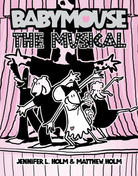 The Musical (Babymouse Series #10)