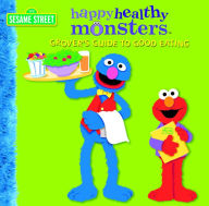 Title: Grover's Guide to Good Eating (Happy Healthy Monsters Series), Author: Naomi Kleinberg