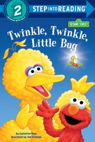 Title: Twinkle, Twinkle, Little Bug (Sesame Street), Author: Katharine Ross