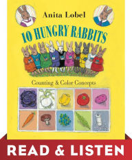 10 Hungry Rabbits: Read & Listen Edition: Counting & Color Concepts