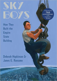 Title: Sky Boys: How They Built the Empire State Building, Author: Deborah Hopkinson