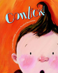 Title: Cowlick!, Author: Christin Ditchfield