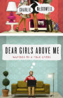 Dear Girls Above Me: Inspired by a True Story