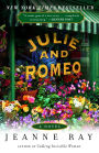 Julie and Romeo: A Novel