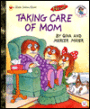 Taking Care of Mom